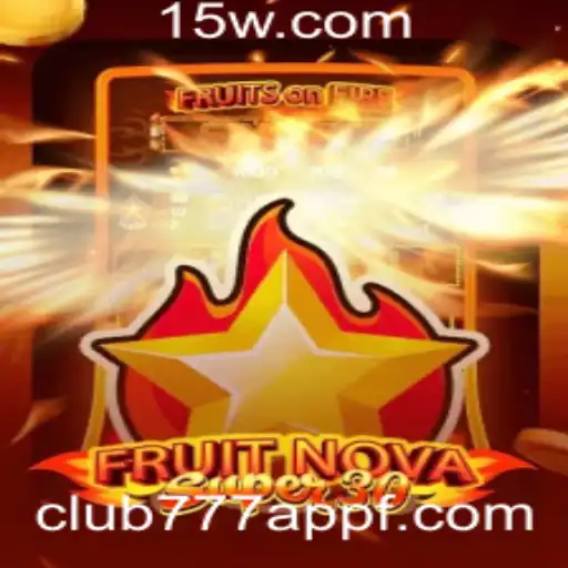 Explorando o Jogo FruitrNovaSupe30: Um Mergulho Com o Club777 App